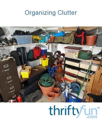 Organizing Clutter | ThriftyFun