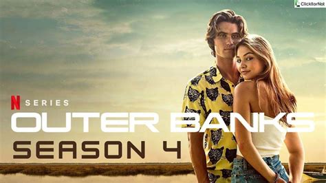 Outer Banks Season 4: Is It Renewed Or Cancelled?