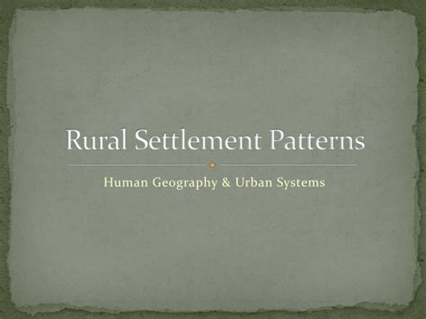 PPT - Rural Settlement Patterns PowerPoint Presentation, free download ...