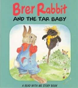 Brer Rabbit and the Tar Baby - Lesley Smith: 9781841350820 - AbeBooks