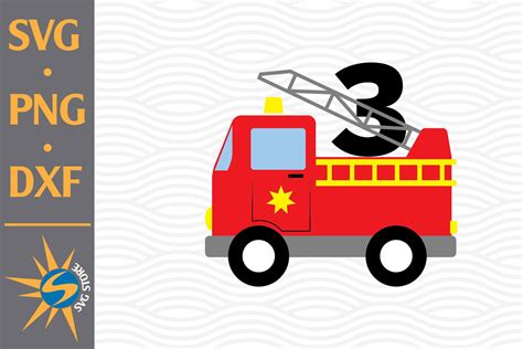 Fire Truck 3rd Birthday SVG, PNG, DXF Digital Files Include (690677 ...