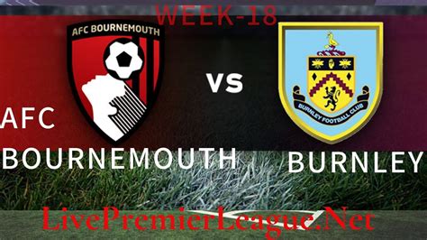 AFC Bournemouth vs Burnley live stream | EPL Week 18