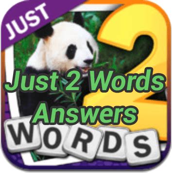 Just 2 Words Answers • 2020 • Game Solver