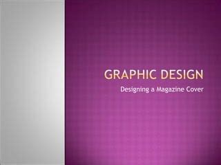 Graphic Design - Magazine Cover | PPT