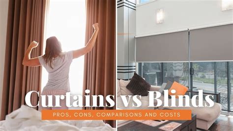 Curtains vs Blinds - Pros, Cons, Comparisons and Costs