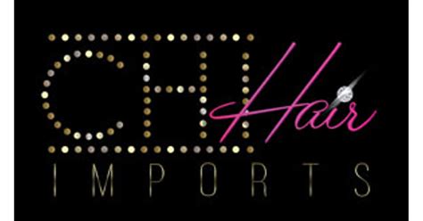 CHI HAIR IMPORTS – CHI Hair Imports