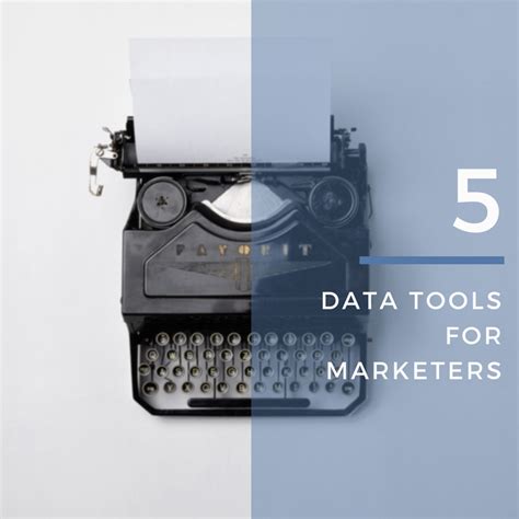 5 Data Tools For Marketers