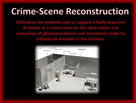 COMPREHENSIVE LOOK AT FORENSIC CRIME SCENE RECONSTRUCTION - My Itil ...