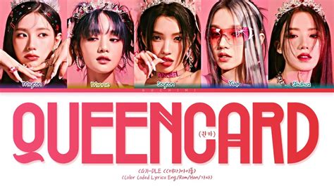 (G)I-dle "Queencard" Lyrics (Color Coded Lyrics) - YouTube