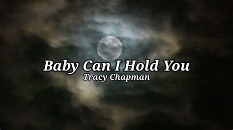 Gary Washington Kabar: Tracy Chapman Baby I Can Hold You Songtext