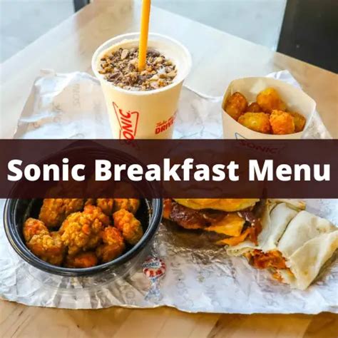 Sonic Breakfast Menu 2022 & Breakfast Hours