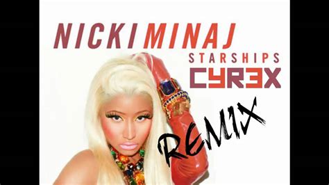 Nicki Minaj - Starships (Cyrex Remix) - YouTube