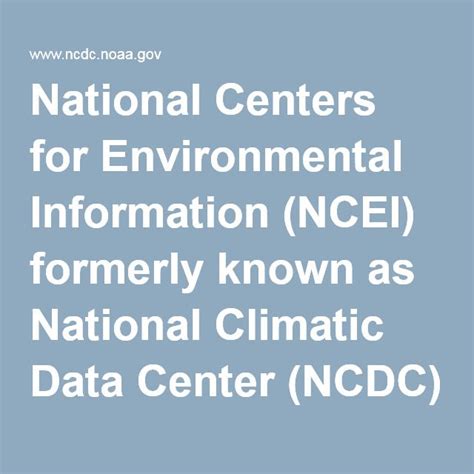 National Centers for Environmental Information (NCEI) formerly known as ...