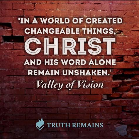 Valley of Vision | True christian quotes, Christian quotes verses, Scripture quotes