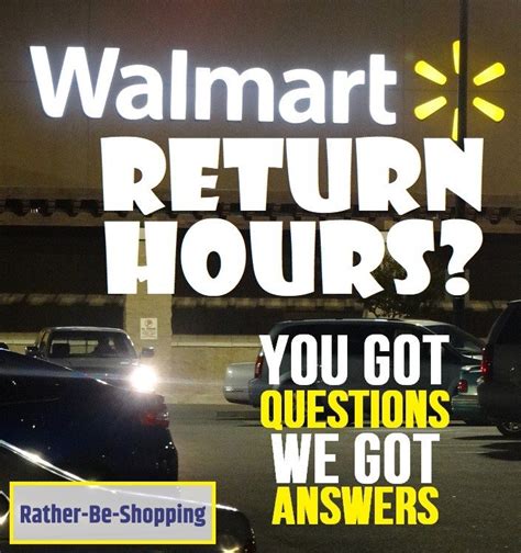 What Are the Walmart Return Hours? Here's How It Works - Tallulahsnola