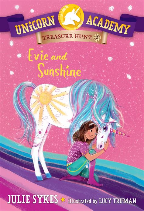 Evie and Sunshine (Unicorn Academy: Treasure Hunt, #2) by Julie Sykes | Goodreads