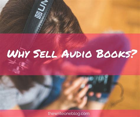 Why Sell Audio Books? - The Write One Blog