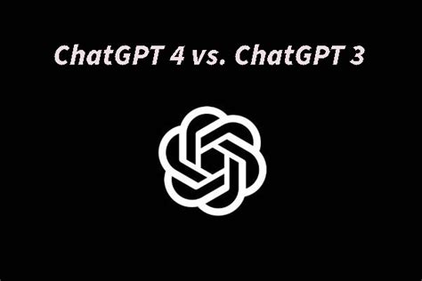 ChatGPT 4 vs. ChatGPT 3: the Difference between Them - MiniTool