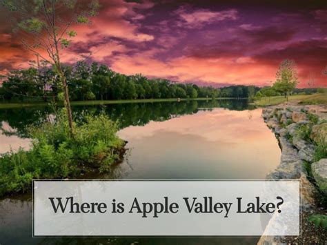 Where is Apple Valley Lake? Toth and Team