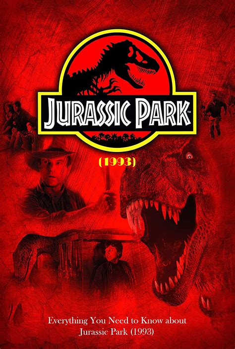 Jurassic Park (1993): Everything You Need to Know about Jurassic Park ...