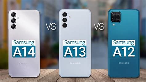 Samsung Galaxy A14 Vs Samsung Galaxy A13 Vs Samsung Galaxy A12 - YouTube