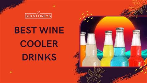 13 Best Wine Cooler Drinks of 2024 [Taste the Chilled Bliss]