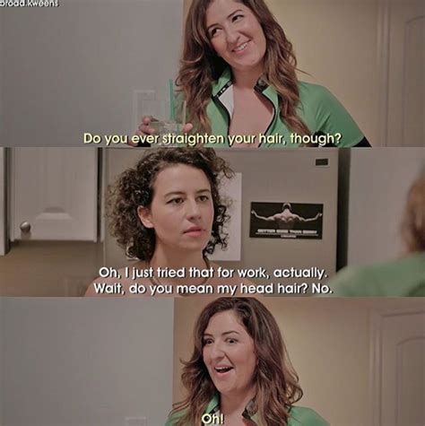 Broad City Quote : Broad City Quotes That Perfectly Sum Up Life In Your 20s News Comedy Central ...