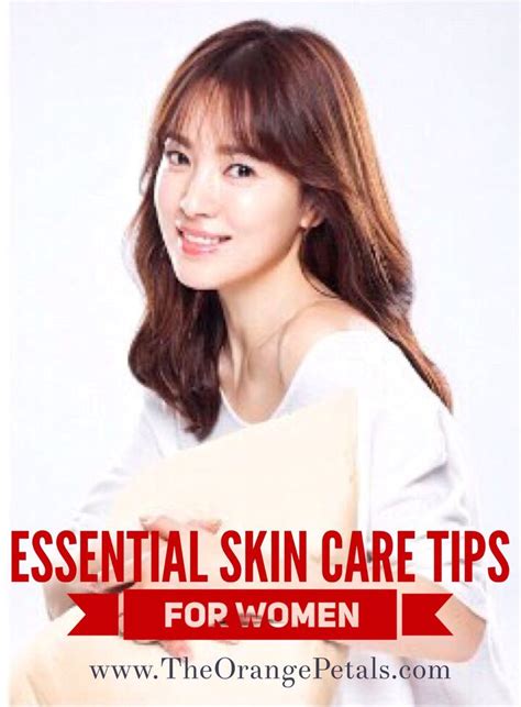 7 Essential Skin Care Tips for Women - theorangepetals | Skin care essentials, Top skin care ...