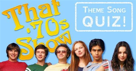 Do You Know The "That 70s Show" Theme Song? | Tv theme songs, Theme song, Tv show quizzes