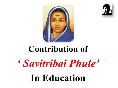 Contribution of Savitribai phule in Education | PPT