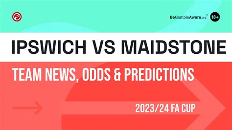 Ipswich vs Maidstone FA Cup predictions: Tips, odds & team news