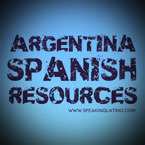 Resources to Learn Argentine Spanish Slang by Speaking Latino