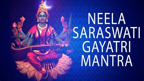 #gayatrimantra #saraswatigayatri #neelasaraswati #mantrasforsuccess #gayatrimantraforsuccess ...