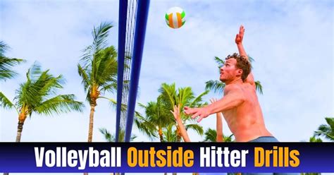 Volleyball Outside Hitter Drills | Effective Guide [2024]