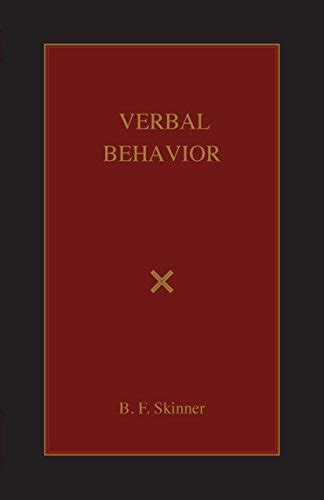 Cheapest copy of Verbal Behavior by B. F. Skinner | 0874115914 | 9780874115918 - Buy sell and ...