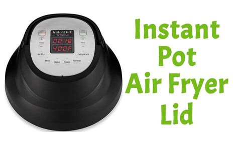 Instant Pot Air Fryer Lid Review - Corrie Cooks