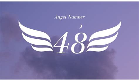 Understanding Angel Number 48 Meaning