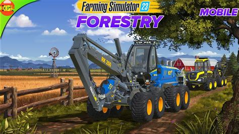 Farming Simulator 23 Forestry Gameplay - FS 23 Mobile - YouTube