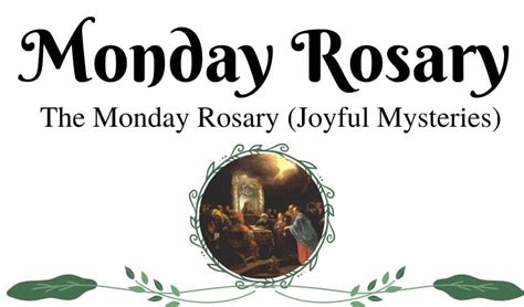 Monday Rosary - How to Pray the Rosary Every Monday