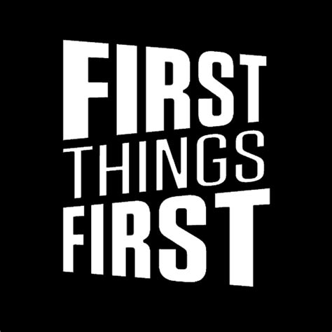 First Things First - YouTube