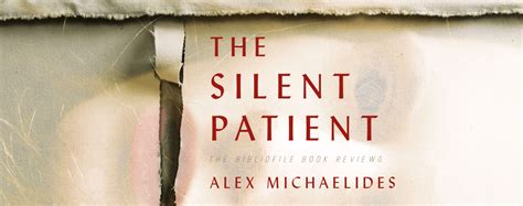 Explanation, Summary + Review: The Silent Patient by Alex Michaelides - The Bibliofile