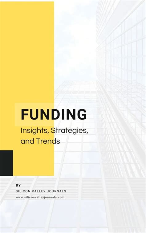 Funding: Insights, Strategies, and Trends