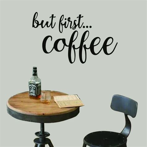 Funny Coffee Quote But First...Coffee Wall Sticker For LIving Room ...