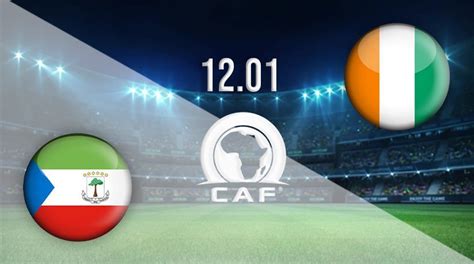 Equatorial Guinea vs Ivory Coast Prediction: CAF | 12.01.2022 - 22bet