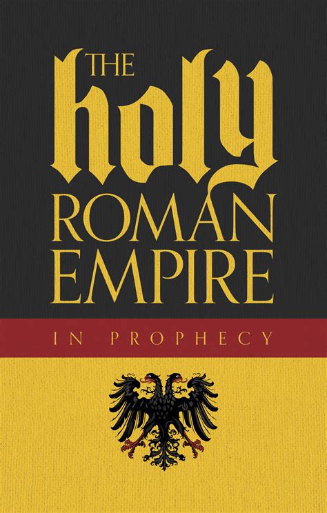 Gerald Flurry - Holy Roman Empire in Prophecy - Gerald Flurry