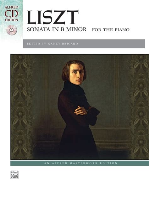 Liszt: Sonata in B Minor: Piano Book & CD: Franz Liszt | Sheet Music