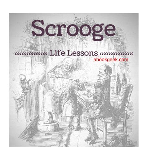 Scrooge Quotes - Life Lessons - A Book Geek