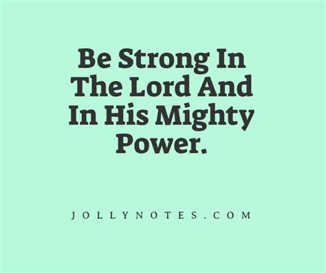 Be Strong In The Lord And In His Mighty Power: 15 Encouraging Bible Verses about Being Strong In ...