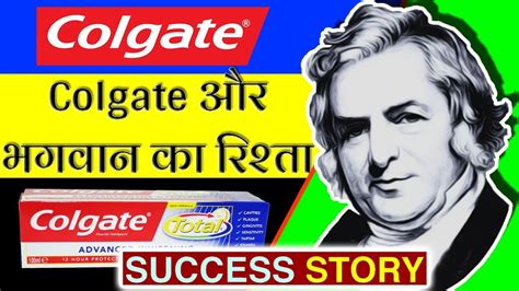 The No 1 Toothpaste Colgate Success Story | William Colgate Biography in Hindi | Success Story ...