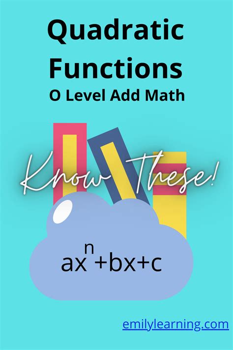 What you need to know for O Level for Quadratic Functions (O Level Add Maths) - Emily Learning